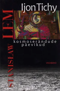 Ijon Tichy kosmoserändude päevikud. Ijon Tichy mälestused