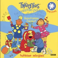 Tweenies. Kui päike paistab – kui kallab vihma