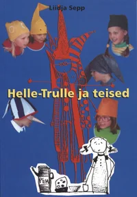Helle-Trulle ja teised