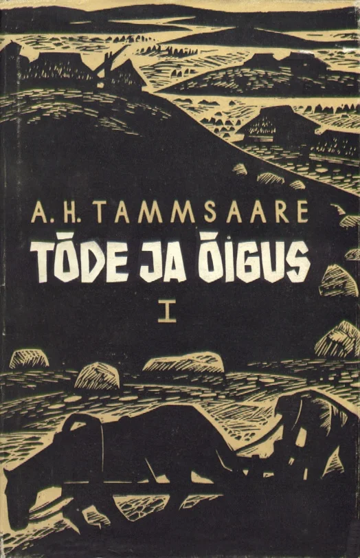 Tõde ja õigus I-V - Anton Hansen Tammsaare (Eesti Riiklik Kirjastus, 1969). Mustvalge puulõikelaadne illustratsioon, millel kujutatakse põllumaastikku kündvate hobuste ja taluehitistega. Graafiline, kontrastne kujundus loob tugeva ja arhailise maaelu õhkkonna.