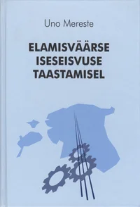 Elamisväärse iseseisvuse taastamisel