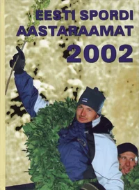 Eesti spordi aastaraamat 2002