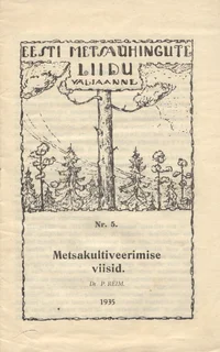 Metsakultiveerimise viisid
