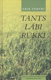 Tants läbi rukki