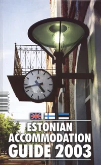 Estonian Accommodation Guide 2003. Viron majoitusopas 2003. Eesti majutuskataloog 2003
