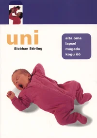 Uni. Aita oma lapsel magada kogu öö
