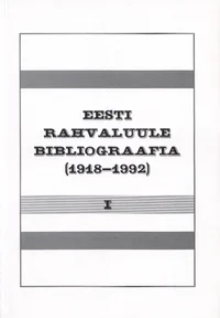 Eesti rahvaluule bibliograafia (1918-1992)