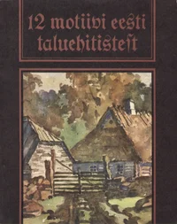 12 motiivi eesti taluehitistest