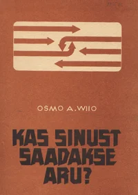 Kas sinust saadakse aru?