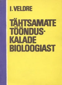 Tähtsamate töönduskalade bioloogiast
