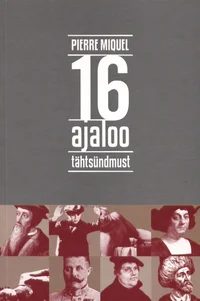 16 ajaloo tähtsündmust