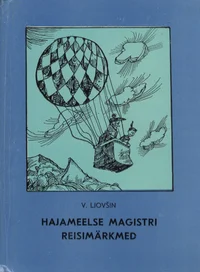 Hajameelse magistri reisimärkmed