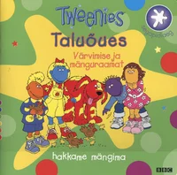 Tweenies. Taluõues