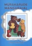 Mürakarude mängurajal