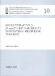 Keele variatiivsus ja mine-tuletus allkeelte süntaktilise keerukuse tegurina