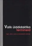 Valik ülddidaktika termineid