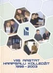 Viis aastat Haapsalu kolledžit 1998-2003