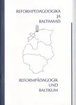 Reformpedagoogika ja Baltimaad. 14.–15. mai 2003