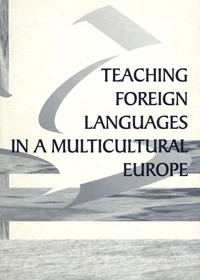 Teaching Foreign Languages in a Multicultural Europe