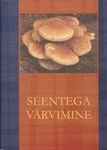 Seentega värvimine