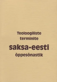 Teoloogiliste terminite saksa-eesti õppesõnastik