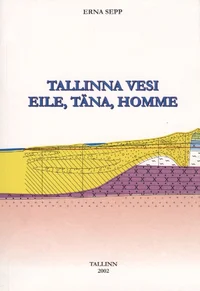 Tallinna vesi eile, täna, homme P 2002