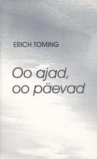 Oo ajad, oo päevad