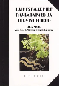 Päikesemärkide ravimtaimed ja tervisetoidud