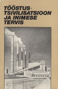 Tööstustsivilisatsioon ja inimese tervis