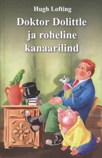 Doktor Dolittle ja roheline kanaarilind