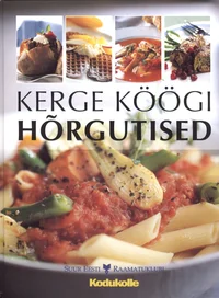 Kerge köögi hõrgutised