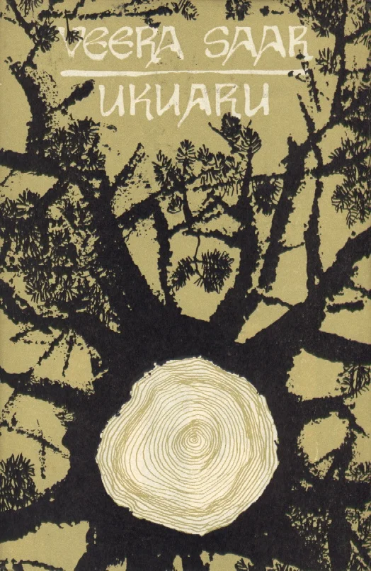 Ukuaru - Veera Saar (Eesti Raamat, 1969). Mustvalge graafiline illustratsioon, millel on kujutatud puu oksi ülalt vaadatuna ning keskel suur puutüve aastarõngastega läbilõige. Taust on kollakasbeež, oksad on mustade siluettidena.