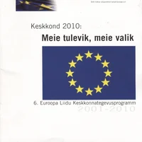 Keskkond 2010: Meie tulevik, meie valik