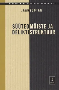 Süüteomõiste ja deliktistruktuur