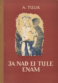 Ja nad ei tule enam
