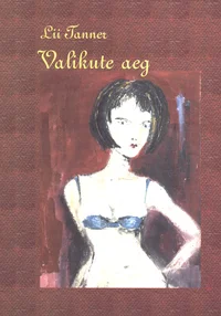 Valikute aeg
