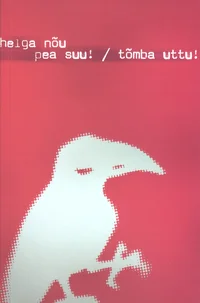Pea suu! Tõmba uttu!