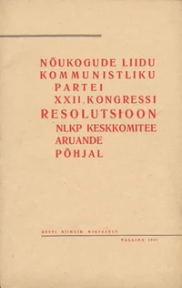 Nõukogude Liidu Kommunistliku Partei XXII kongressi Resolutsioon NLKP Keskkomitee aruande põhjal