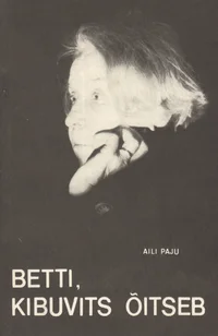 Betti, kibuvits õitseb