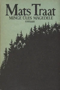 Minge üles mägedele II-IV