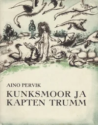 Kunksmoor ja Kapten Trumm