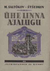 Ühe linna ajalugu