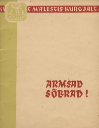 Armsad sõbrad!