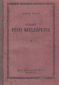 Lühike eesti keeleõpetus