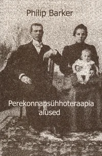 Perekonnapsühhoteraapia alused