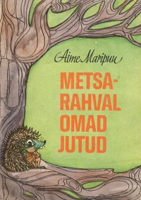 Metsarahval omad jutud