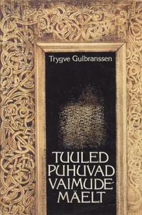 Tuuled puhuvad Vaimudemäelt. Ei lähe kõrvalteed