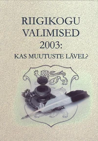 Riigikogu valimised 2003: Kas muutuste lävel?