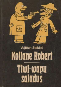 Kollane Robert. Tiwi-wapu saladus