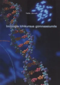 Bioloogia lühikursus gümnaasiumile